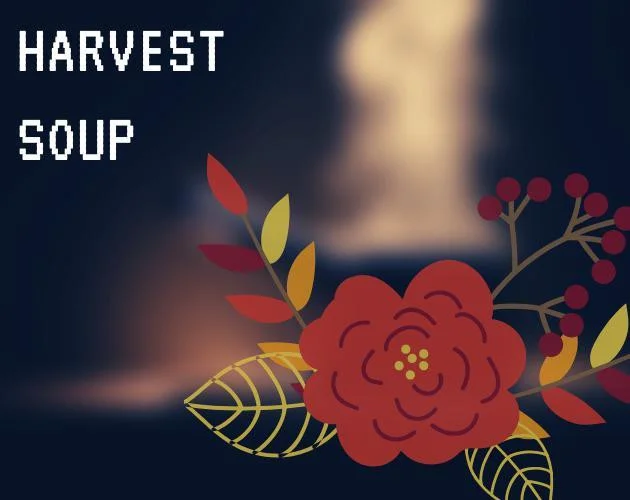 harvest soup (itch) harvest soup (itch)
