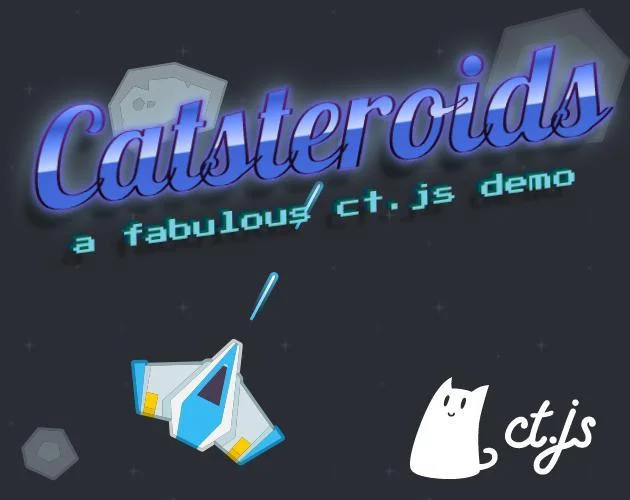 Catsteroids — a ct.js demo (itch) Catsteroids — a ct.js demo (itch)