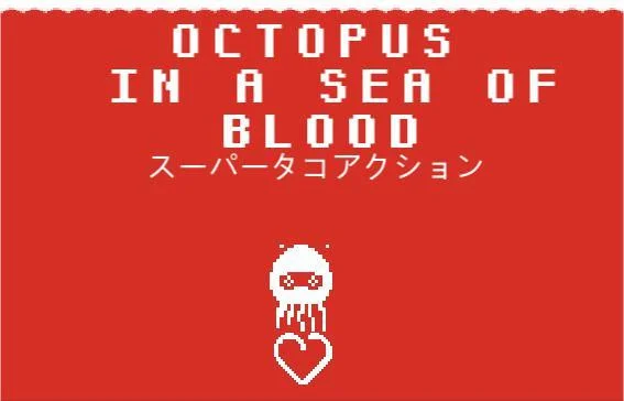 Octopus in a Sea of Blood (itch)
