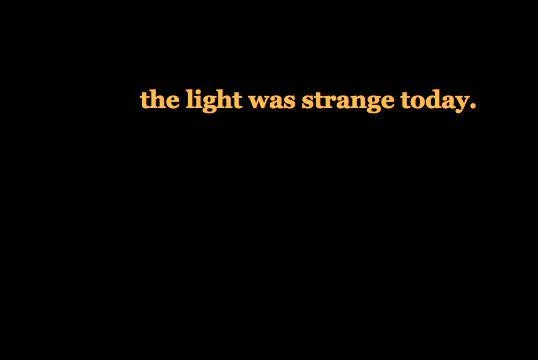 the light was strange (itch) the light was strange (itch)