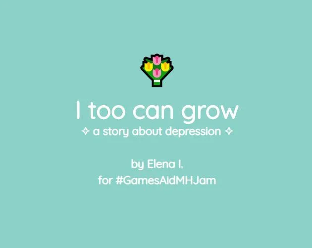 Новости о I too can grow (itch)
