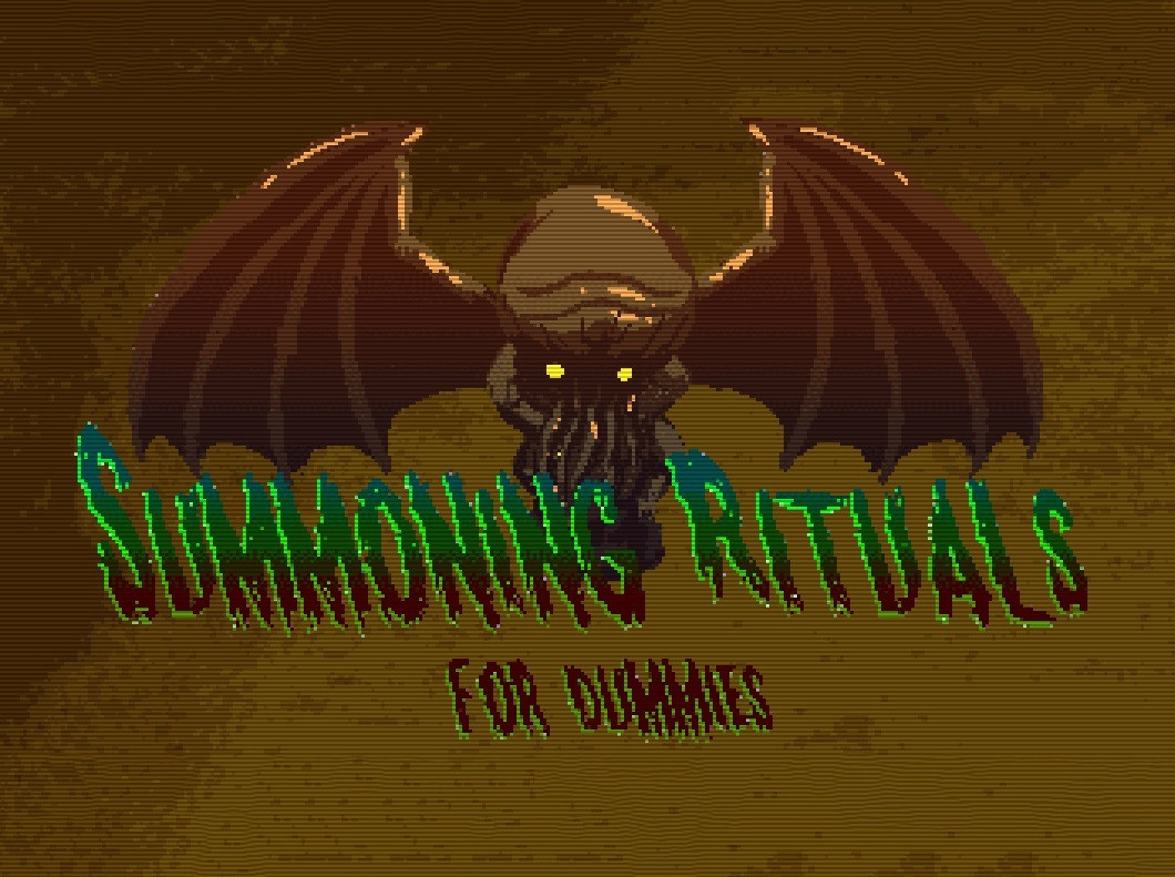 Summoning Rituals for dummies (itch) Summoning Rituals for dummies (itch)