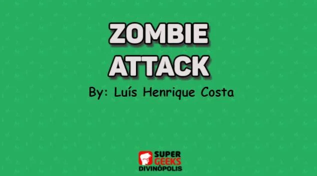 Zombie Attack - Luís Henrique Costa (itch)