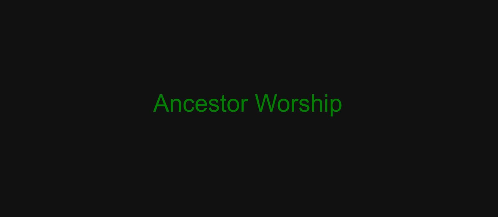 Ancestor Worship (itch)