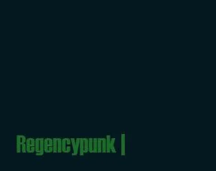 Regencypunk (itch) Regencypunk (itch)