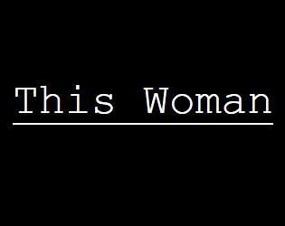 This Woman (itch) This Woman (itch)