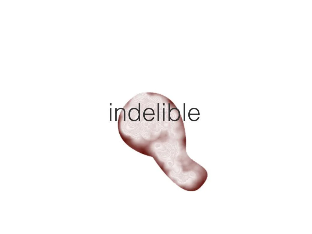 indelible (itch) indelible (itch)