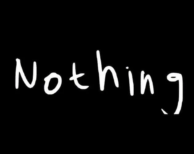 Nothing (Michael Tang) (itch) Nothing (Michael Tang) (itch)