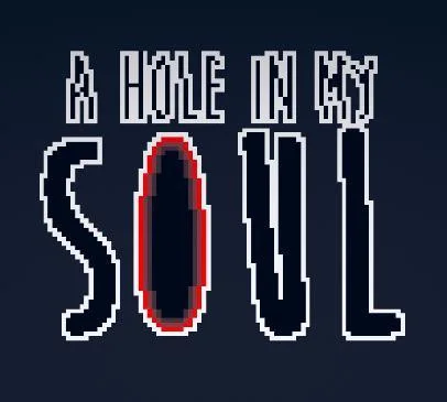 A Hole In My Soul (itch)