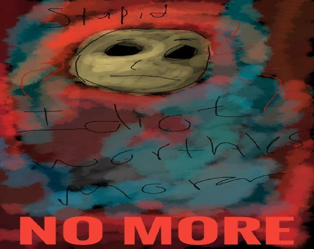 No More (itch) No More (itch)