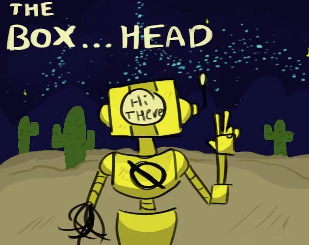 The Box... Head (itch) The Box... Head (itch)