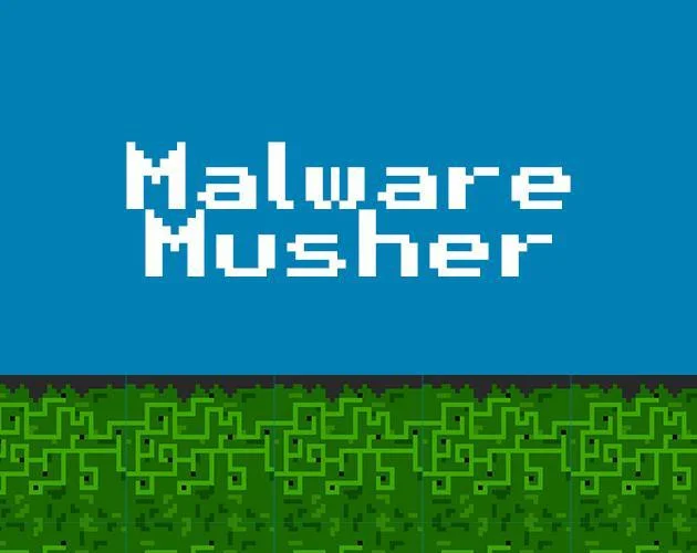 Malware Musher (itch) Malware Musher (itch)