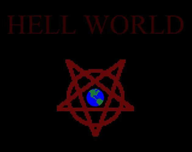 Hell World (agentnumberone) (itch) Hell World (agentnumberone) (itch)