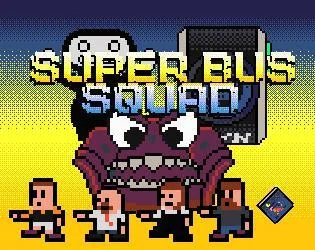 Super Bus Squad (itch) Super Bus Squad (itch)