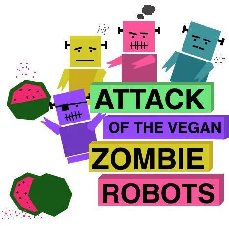 Attack of the Vegan Zombie Robots (itch) Attack of the Vegan Zombie Robots (itch)