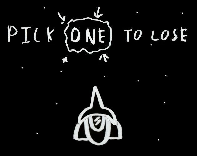 Pick ONE to lose! (GMTK Jam) (itch)