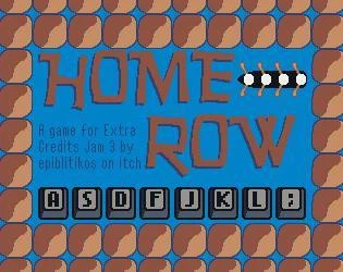 Рецензии Home Row (Extra Credits Game Jam) (itch)