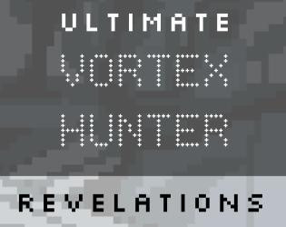 Ultimate Vortex Hunter: Revelations (itch) Ultimate Vortex Hunter: Revelations (itch)