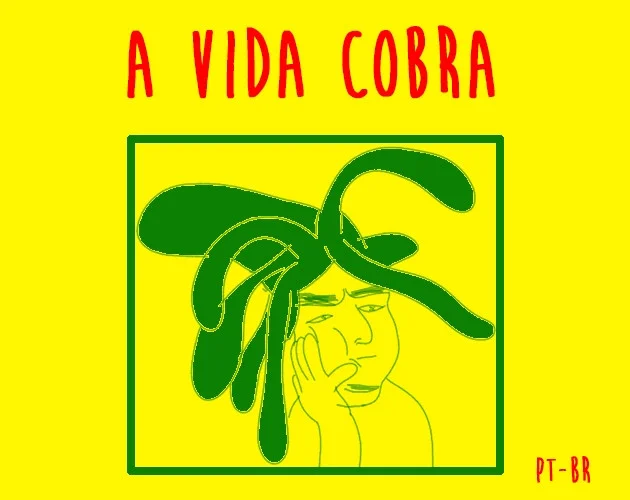 A vida cobra (itch) A vida cobra (itch)