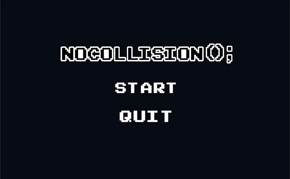 NoCollision(Jam Version); (itch) NoCollision(Jam Version); (itch)