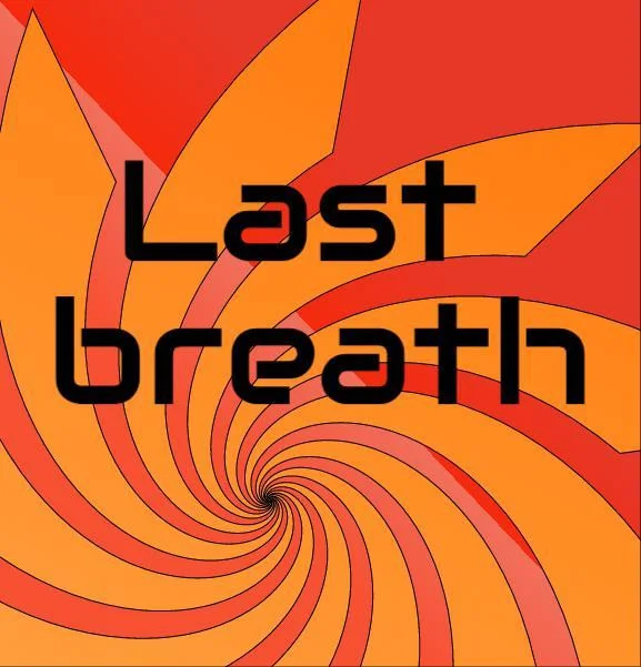 Last breath (Reimagine) (itch) Last breath (Reimagine) (itch)