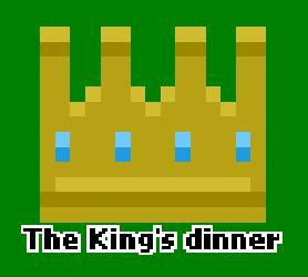 The king's dinner (itch) The king's dinner (itch)