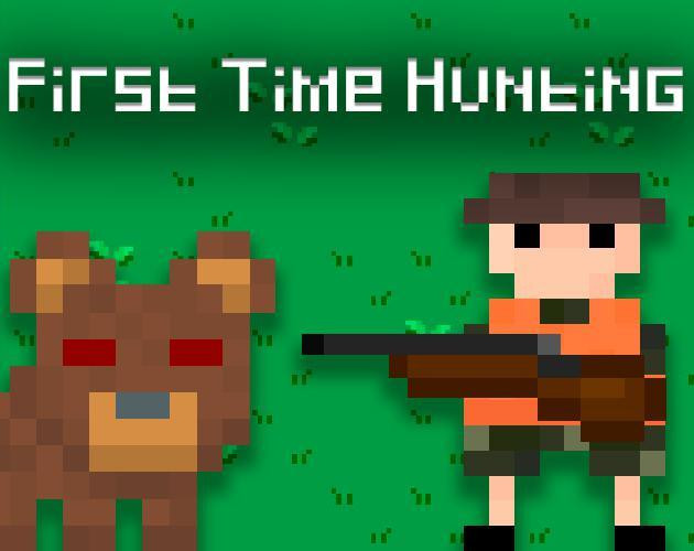 First Time Hunting (itch)