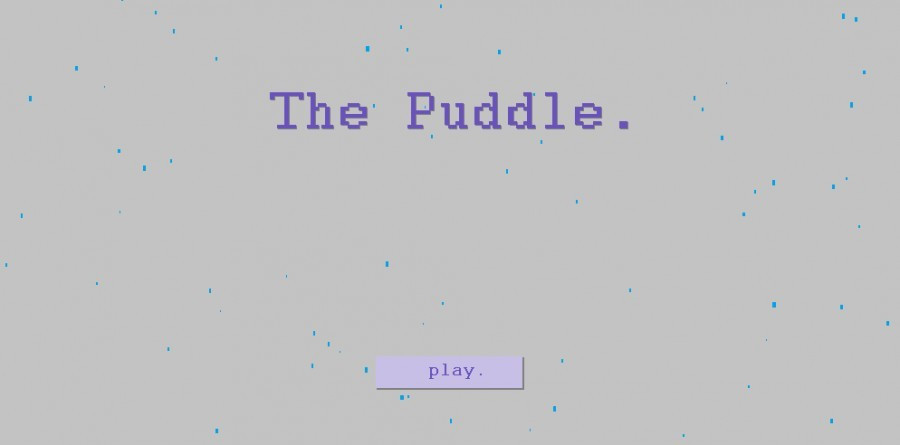 The Puddle (itch) The Puddle (itch)
