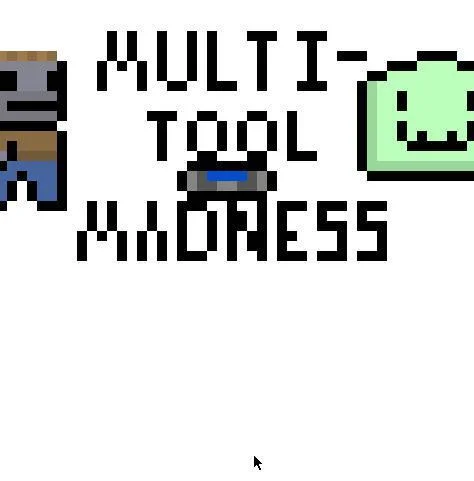 Multi-tool Madness (itch) Multi-tool Madness (itch)