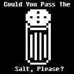 Could You Pass The Salt, Please? (itch) Could You Pass The Salt, Please? (itch)