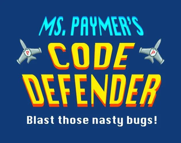 Ms. Paymer's Code Defender (itch) Ms. Paymer's Code Defender (itch)