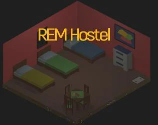REM Hostel - Alpha (itch) REM Hostel - Alpha (itch)