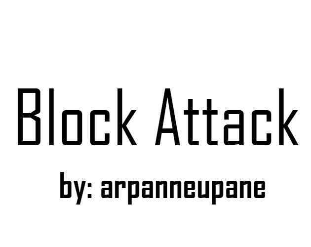 Block Attack (Arpan Neupane) (itch)