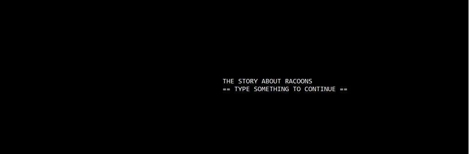 The story about racoons (itch) The story about racoons (itch)