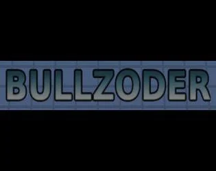 Bullzoder (itch) Bullzoder (itch)
