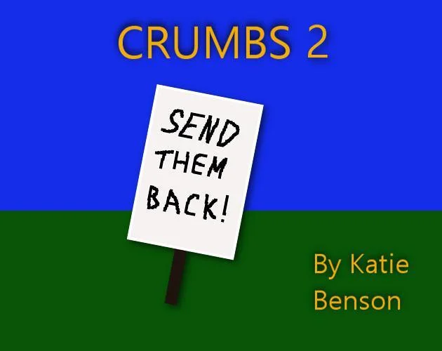 Crumbs 2: The Will of the People (itch) Crumbs 2: The Will of the People (itch)