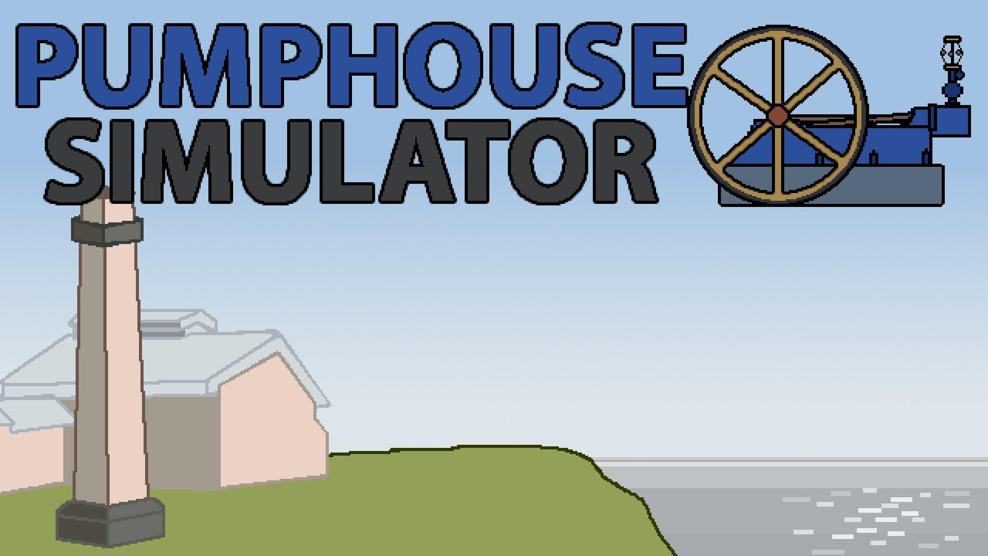 Pumphouse Simulator (itch)