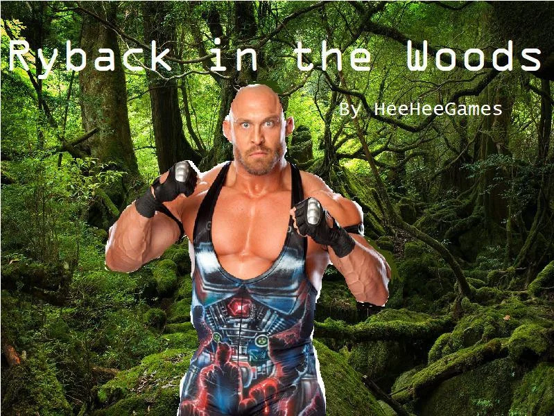 Ryback in the Woods (itch)