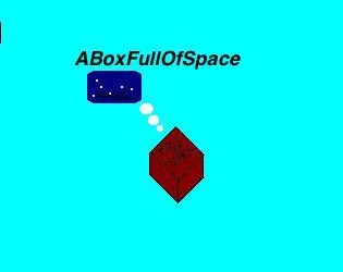 ABoxFullOfSpace (itch) ABoxFullOfSpace (itch)