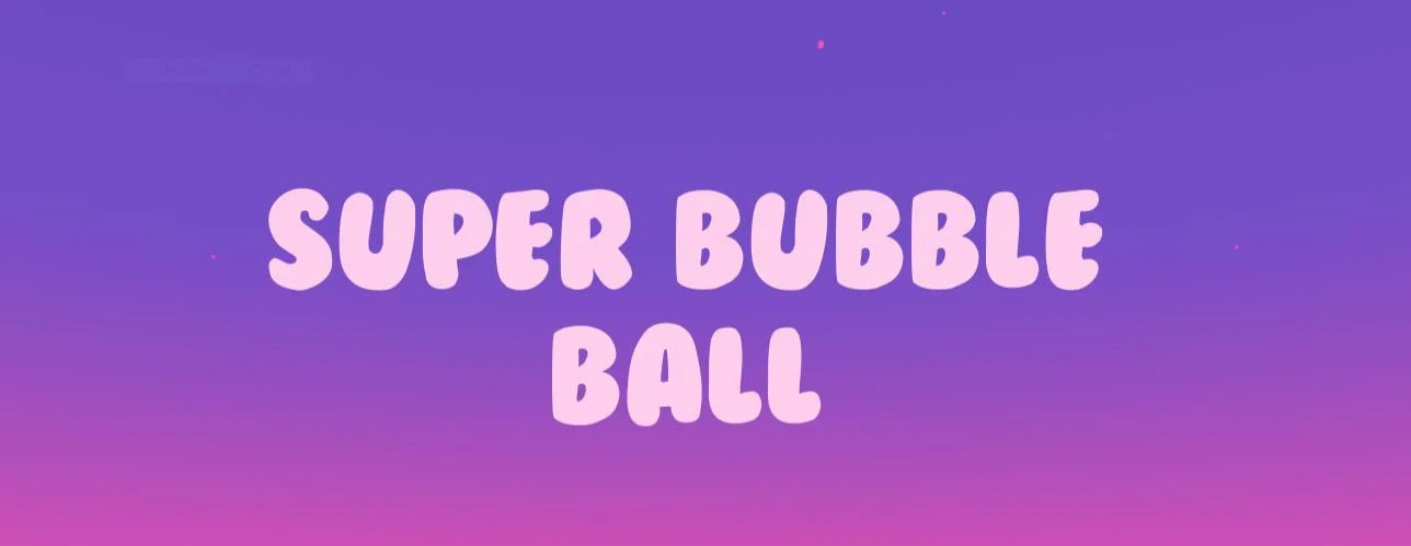 Super Bubble Ball (itch) Super Bubble Ball (itch)