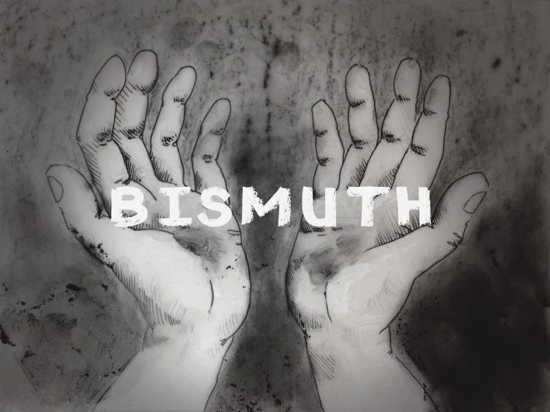 BISMUTH (less rough but still rough copy) (itch) BISMUTH (less rough but still rough copy) (itch)