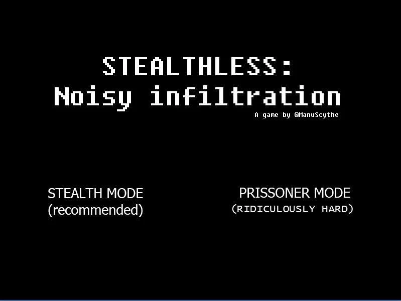 STEALTH-LESS: Noisy infiltration (itch) STEALTH-LESS: Noisy infiltration (itch)