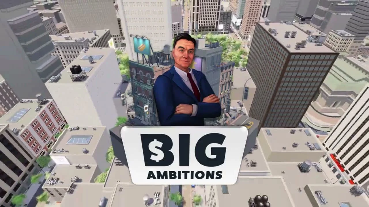 Big Ambitions Big Ambitions