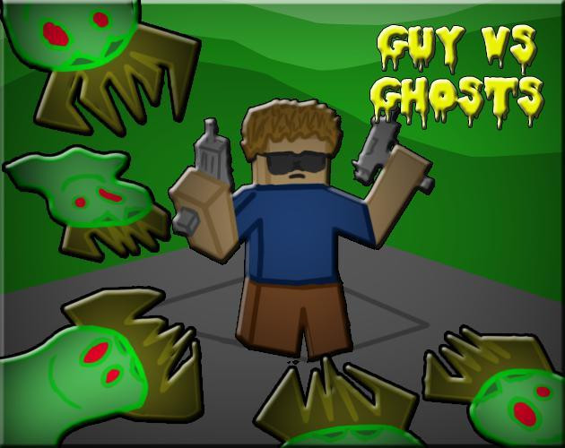 Guy VS Ghosts (itch) Guy VS Ghosts (itch)