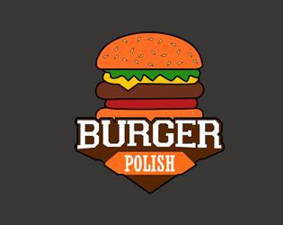 Polish Burger (Sacromax) (itch) Polish Burger (Sacromax) (itch)