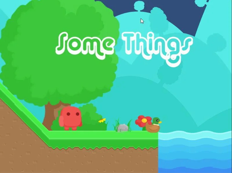 Some Things (itch) Some Things (itch)