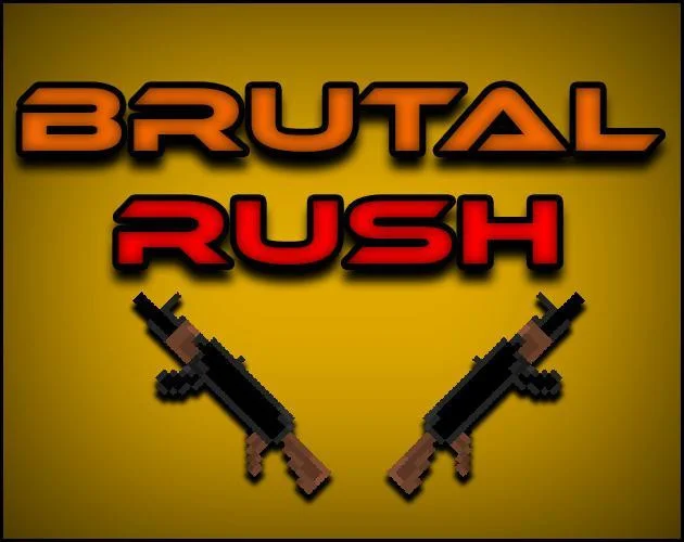 Brutal Rush (itch) Brutal Rush (itch)
