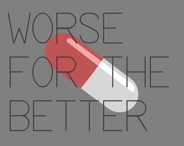 worse for the better (itch) worse for the better (itch)