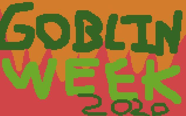 it is goblin week 2020 (itch) it is goblin week 2020 (itch)