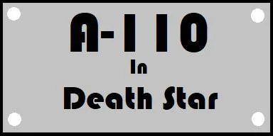 A-110 in Death Star (itch)